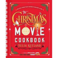 Julia Rutland The Christmas Movie Cookbook